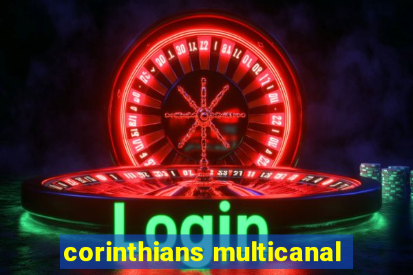 corinthians multicanal