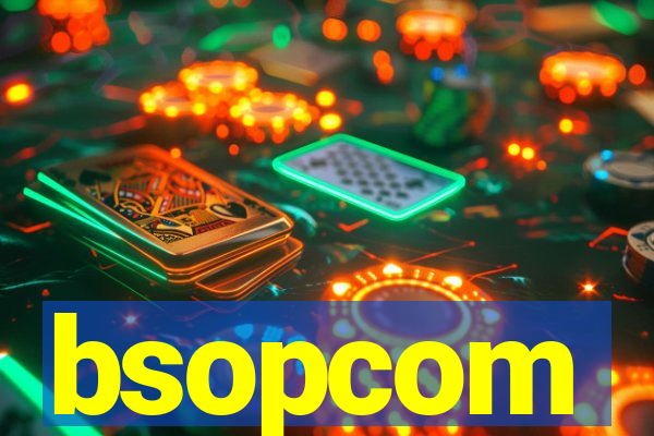 bsopcom