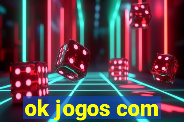 ok jogos com