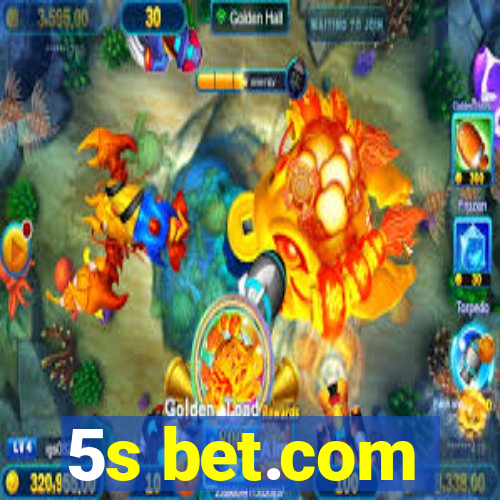 5s bet.com