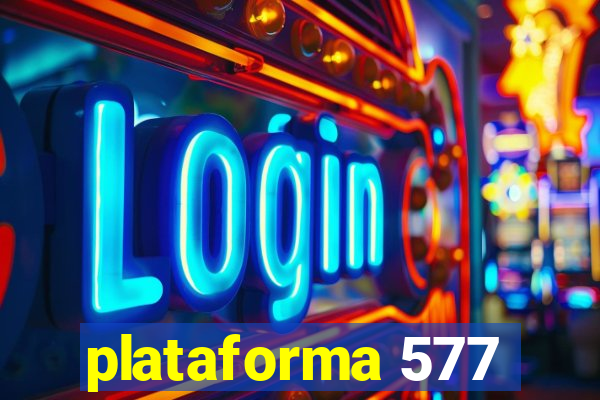 plataforma 577