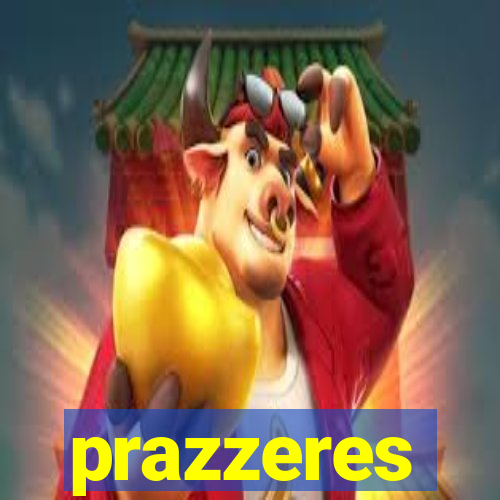 prazzeres