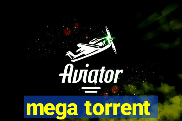 mega torrent