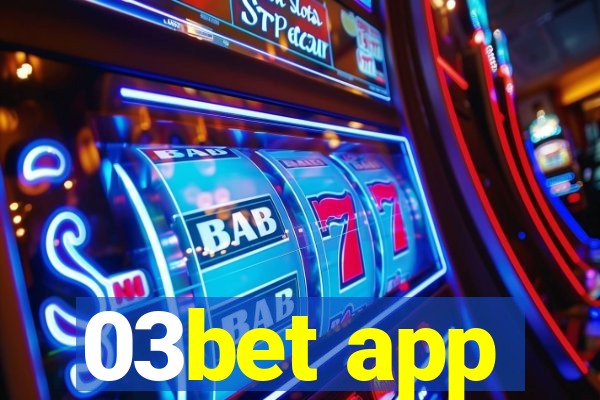 03bet app