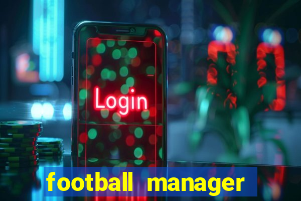 football manager 2024 crack