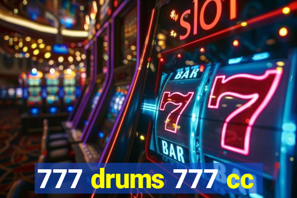 777 drums 777 cc