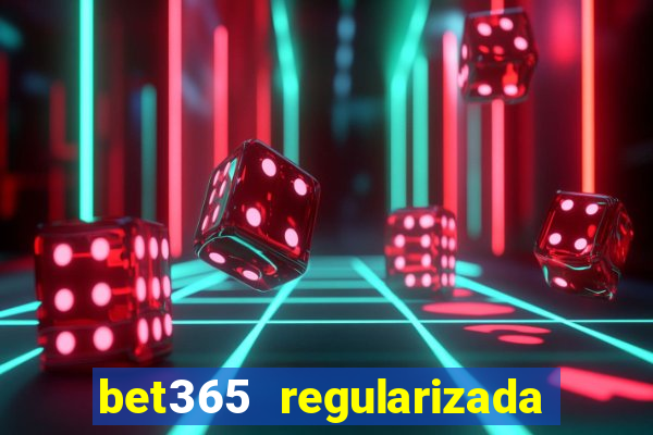 bet365 regularizada no brasil