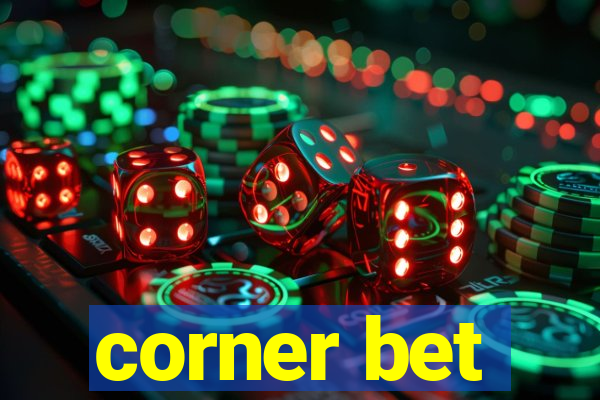 corner bet