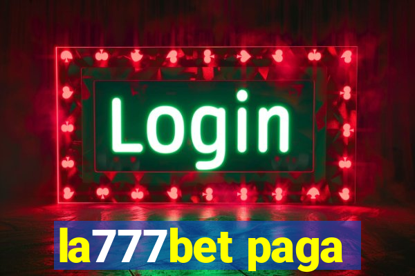 la777bet paga