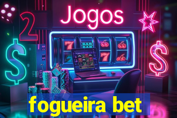 fogueira bet