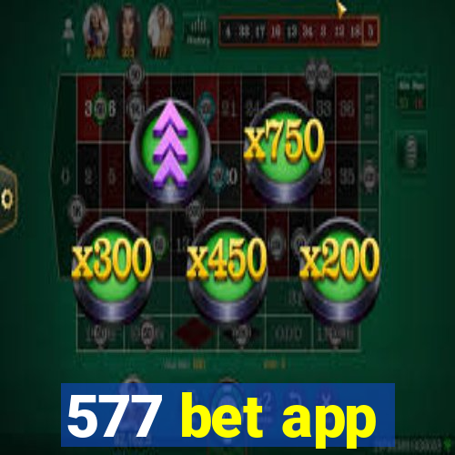 577 bet app