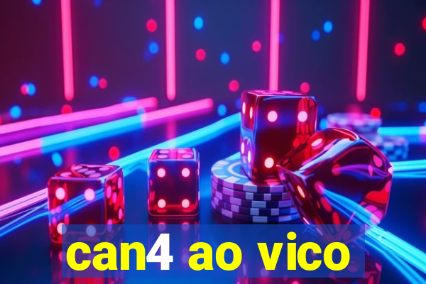 can4 ao vico