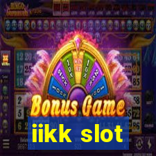 iikk slot