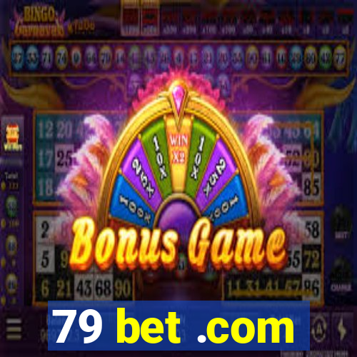 79 bet .com