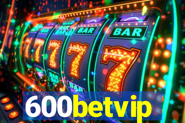 600betvip