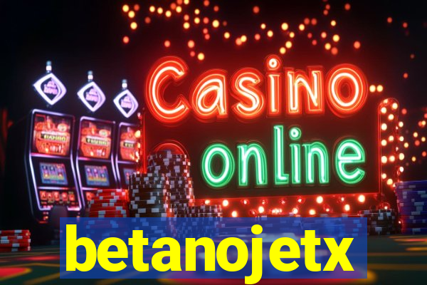 betanojetx