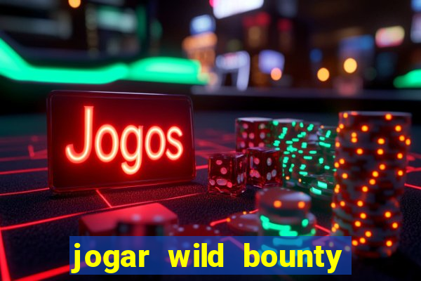 jogar wild bounty showdown demo