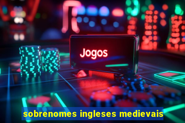 sobrenomes ingleses medievais