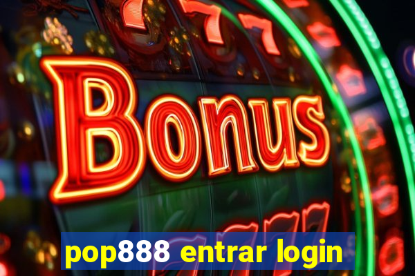 pop888 entrar login