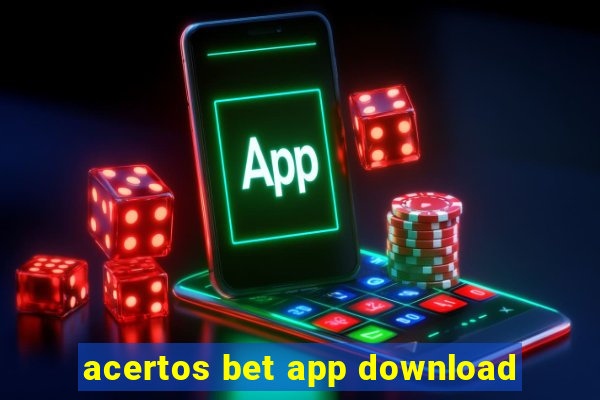 acertos bet app download