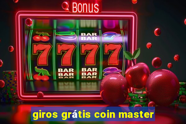 giros grátis coin master