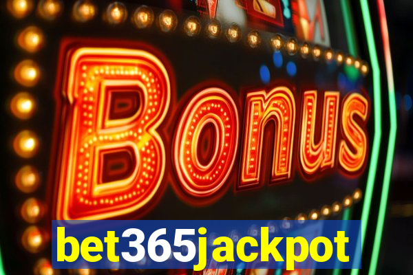 bet365jackpot