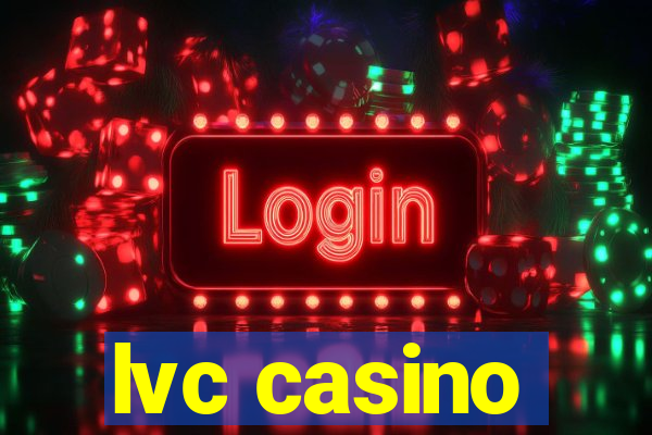 lvc casino