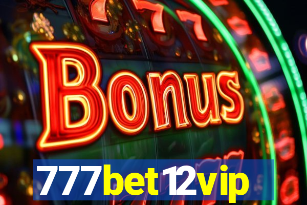 777bet12vip