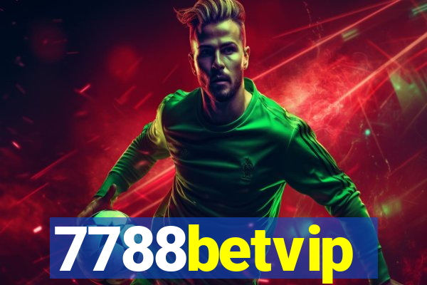 7788betvip