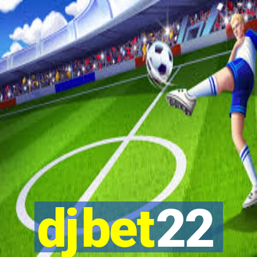 djbet22