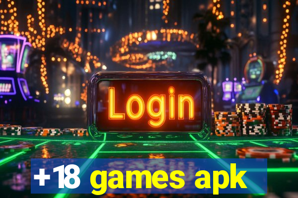 +18 games apk