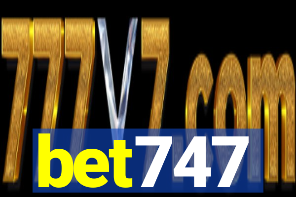 bet747