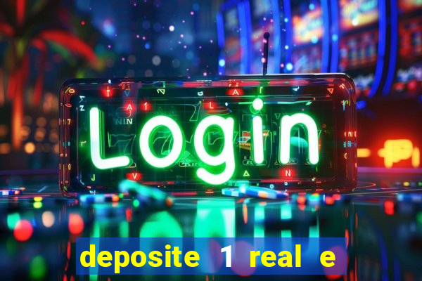 deposite 1 real e ganhe 20