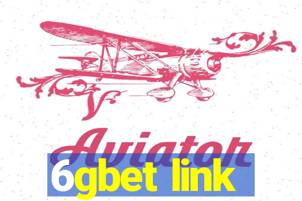 6gbet link