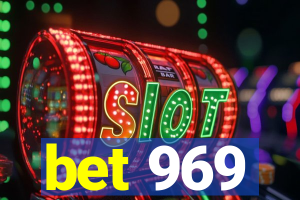 bet 969