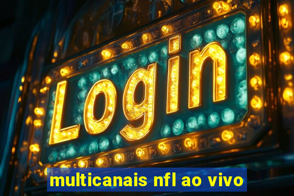 multicanais nfl ao vivo