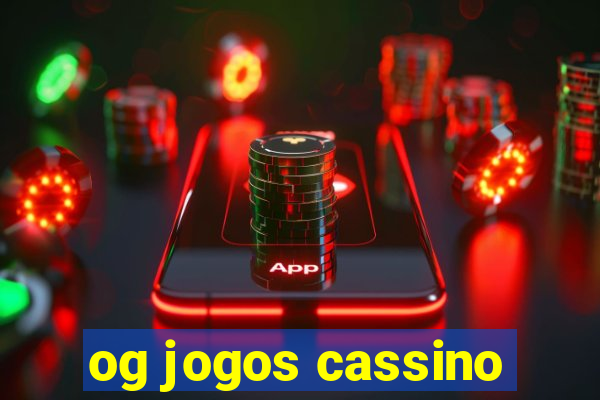 og jogos cassino