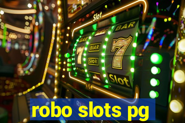 robo slots pg