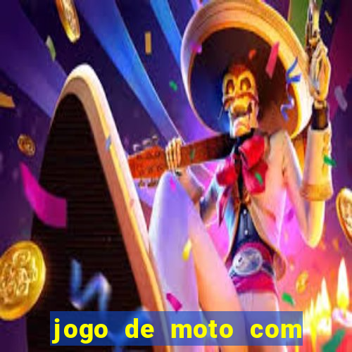 jogo de moto com dinheiro infinito