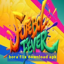 bora flix download apk