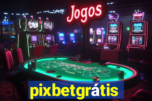 pixbetgrátis