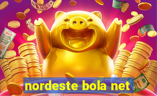 nordeste bola net