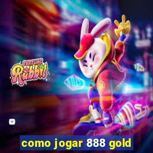 como jogar 888 gold