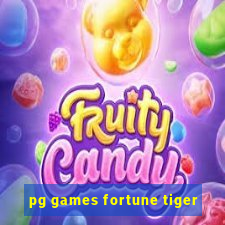 pg games fortune tiger