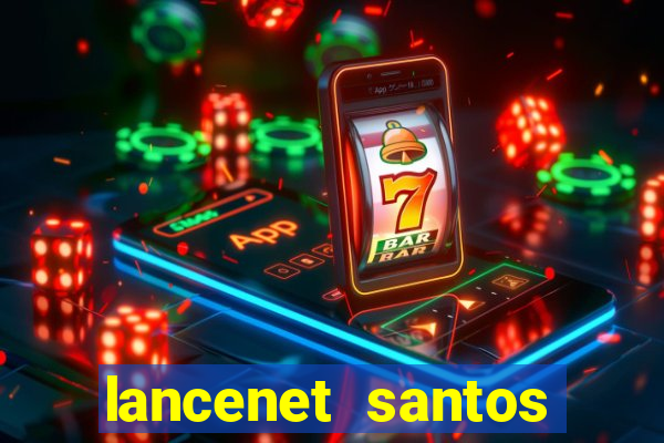 lancenet santos futebol clube