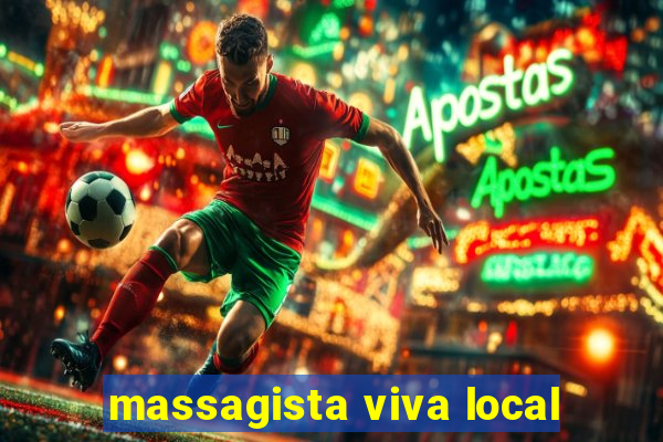 massagista viva local