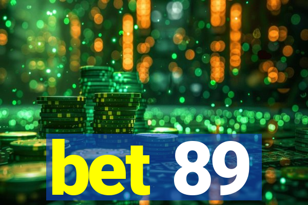 bet 89