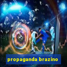 propaganda brazino