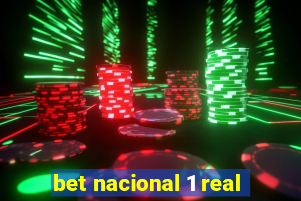 bet nacional 1 real