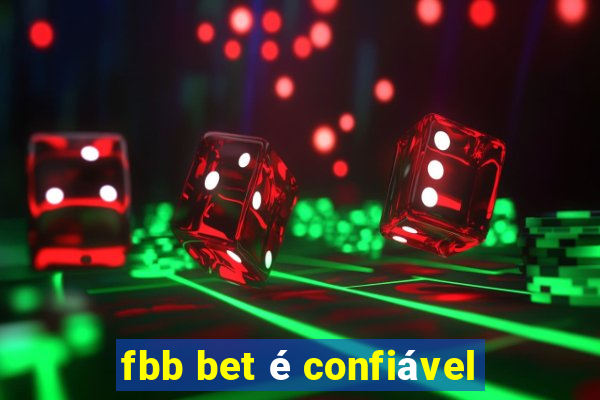 fbb bet é confiável